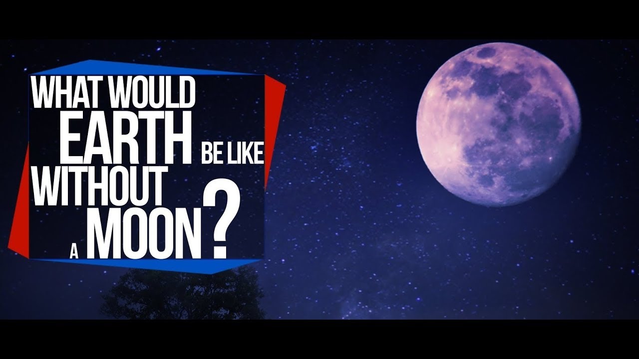 Earth Without Moon Nasa Full Documentary HD 2017