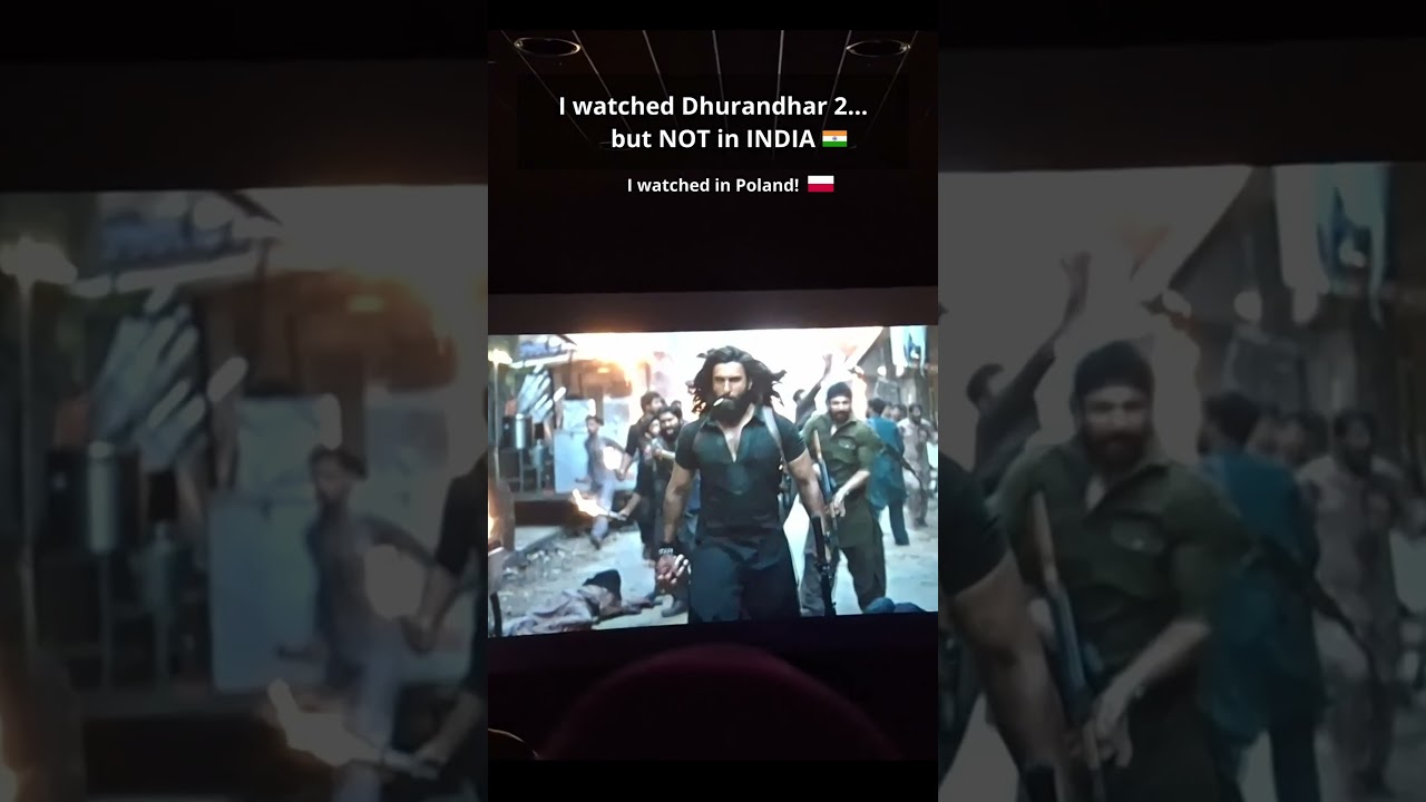 I watched Dhurandhar 2...NOT in India!