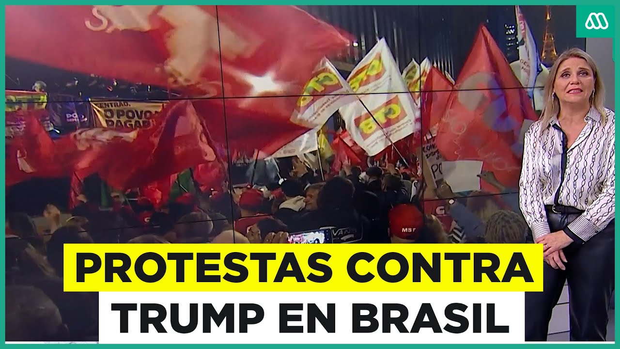 Protestas contra Donald Trump en Brasil: Rechazan el arancel del 50%