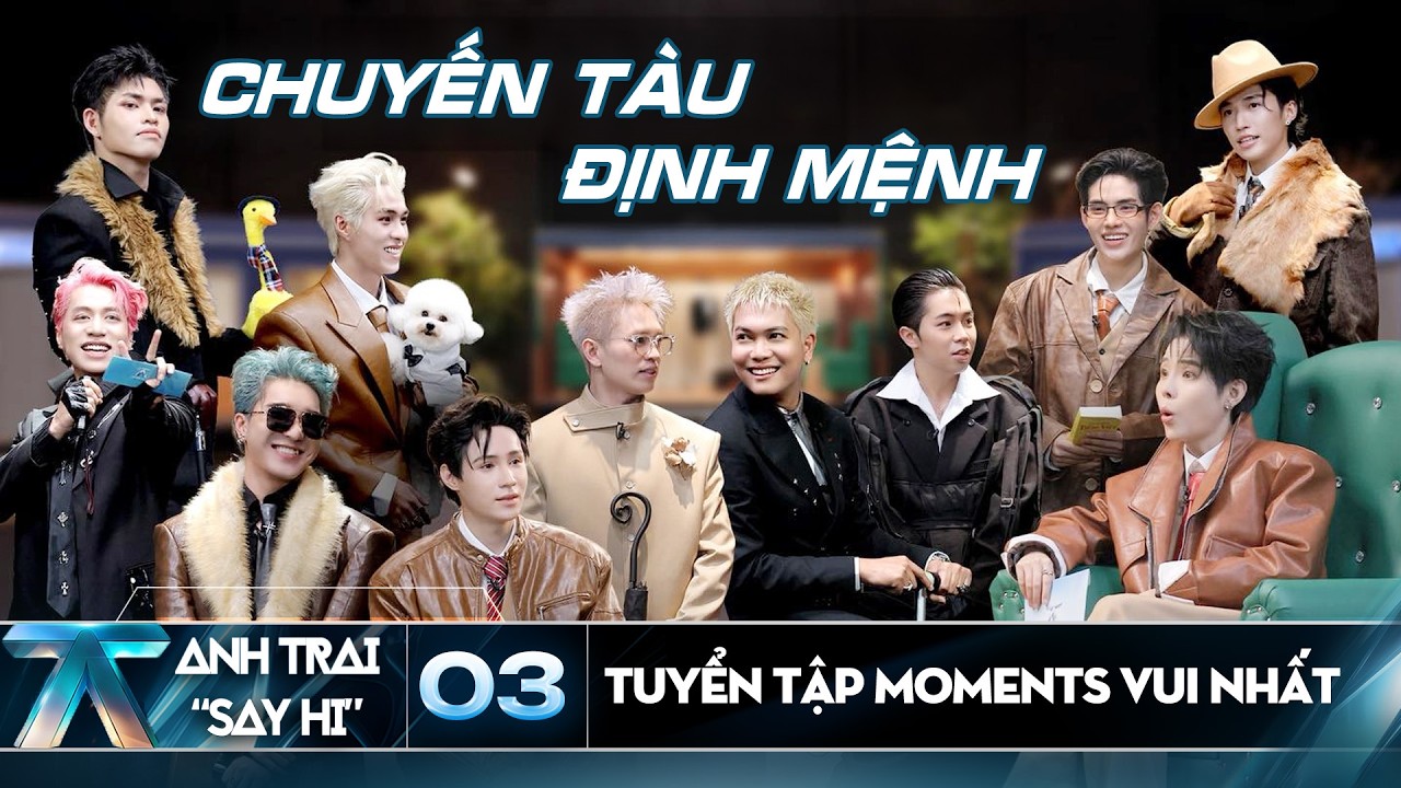 Anh Trai Say Hi: Tuyển tập khoảnh khắc vui nhất #3 - Chuyến Tàu Định Mệnh của các Anh Trai