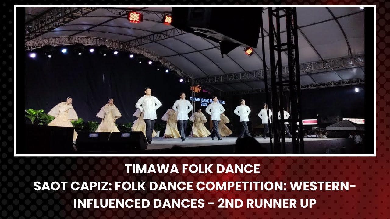 TIMAWA FOLK DANCE I DUMALAG CAPIZ I SAOT CAPIZ