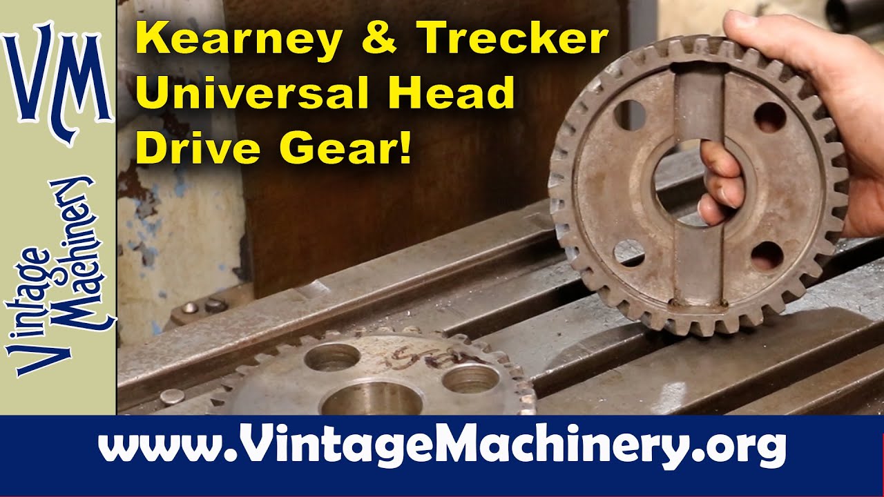 Finding a Universal Head Drive Gear for my Kearney & Trecker 3H Horizontal Milling Machine!