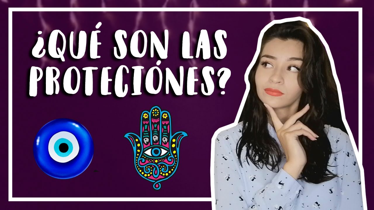 LAS PROTECCIONES | ¿Qué son? ¿Para qué sirven?