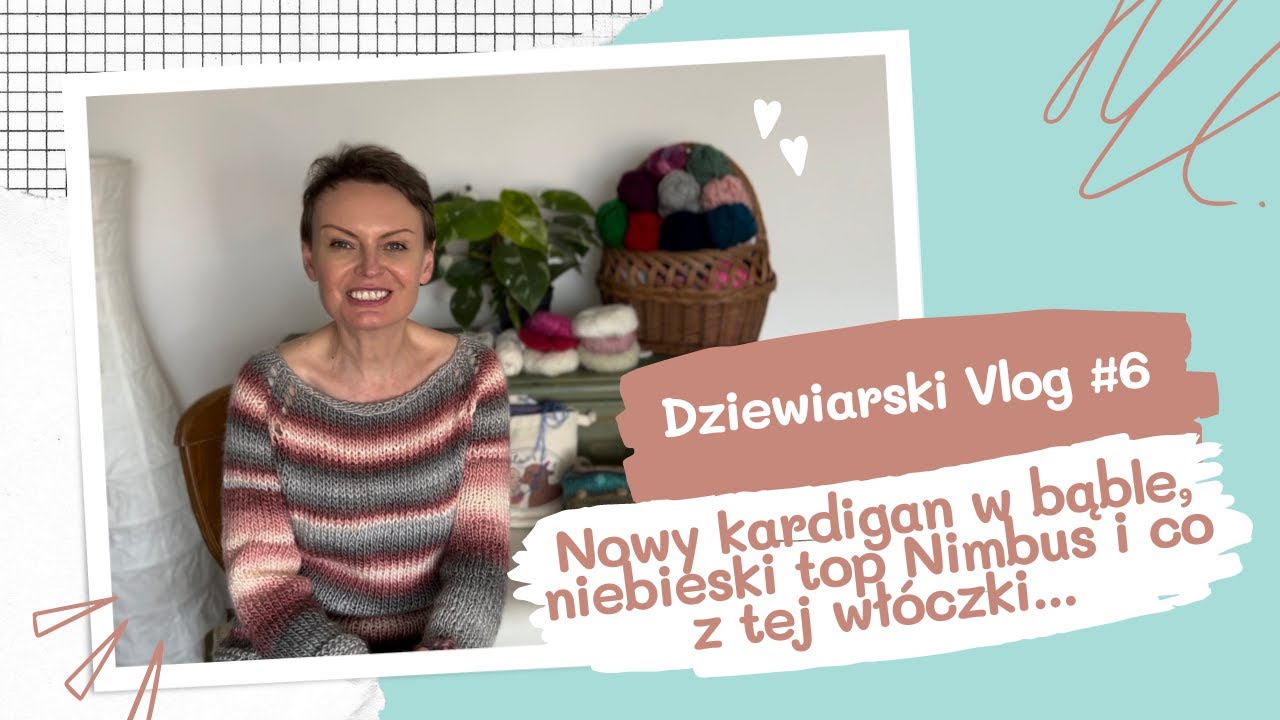 Nowy kardigan w bąble, niebieski top Nimbus i co z tej włóczki...
