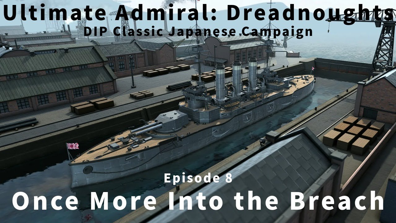Once More Into the Breach - Episode 8 - Japanese Classic Campaign