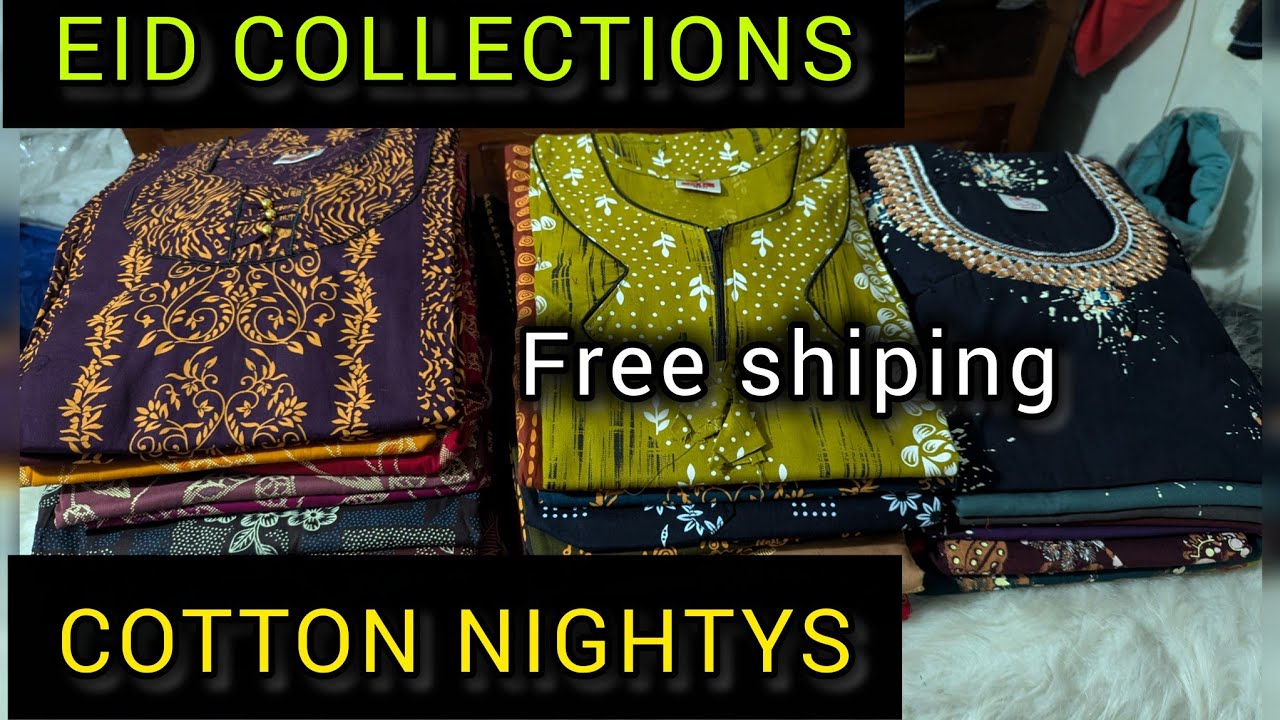 ✨ ഈദ് സ്പെഷ്യൽ കോട്ടൺ നൈറ്റികൾ#eidcollection #cottonnighty #nightycollection #eidfashion #nighty 