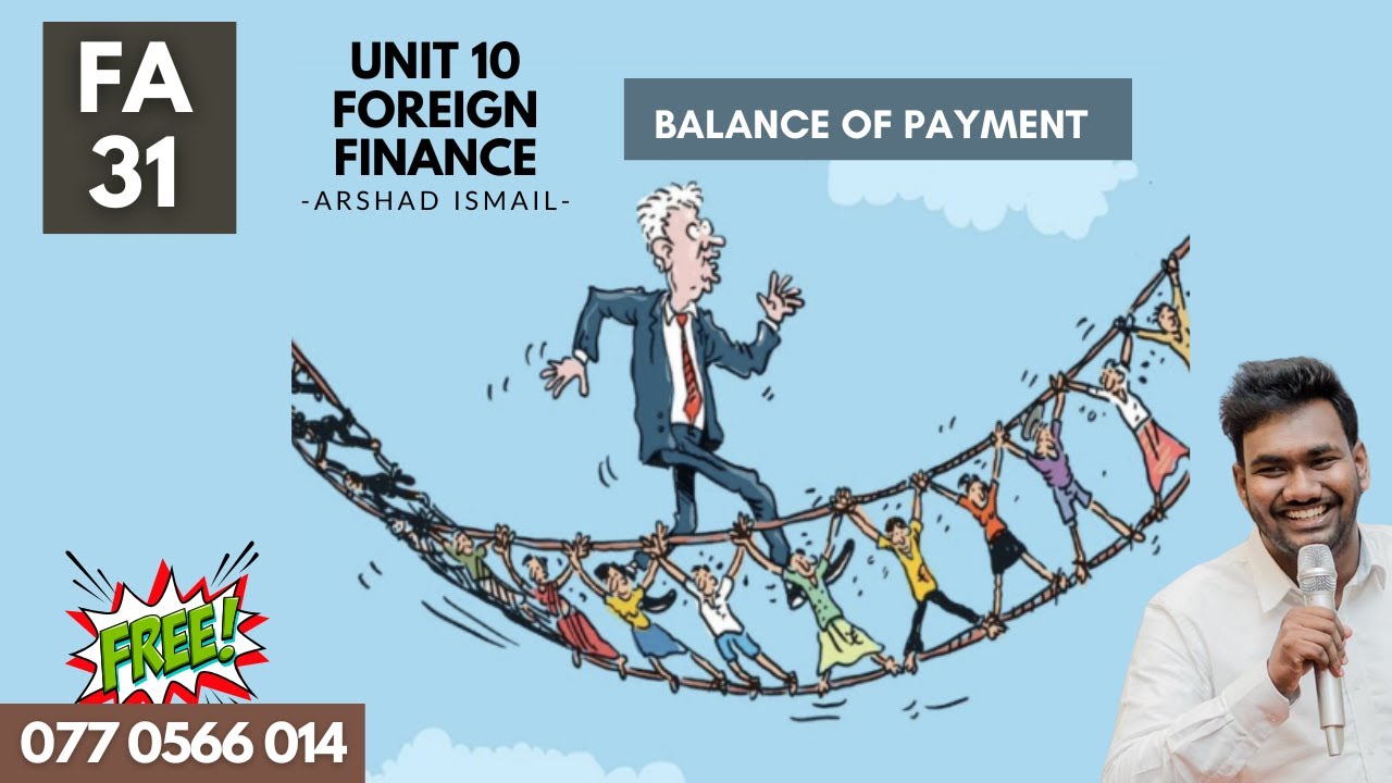 Unit 10 - Focus Area 31 - Balance of Payments - Arshad Ismail - AL Economics