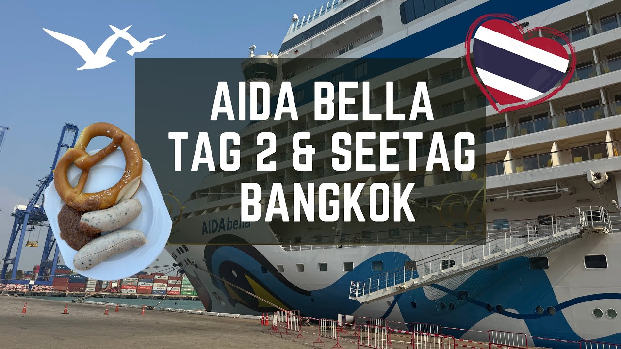 AIDA Bella Asien Reise Bangkok- Shanghai! Tag 2 & Seetag: Pattaya Beach & Welcome Party an Board!