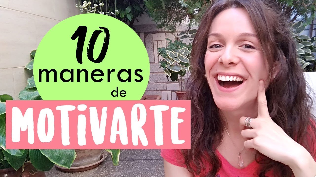 C&Oacute;MO MOTIVARSE &raquo; 10 maneras de estar motivado siempre