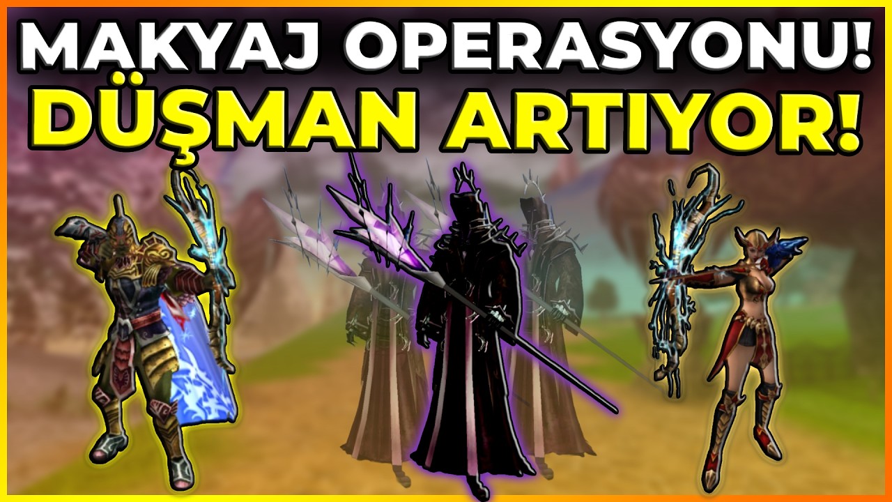 UFAK BİR MAKYAJ OPERASYONU! DÜŞMAN SAYIMIZ ARTIYOR! | Okçu Öğreniyorum #6