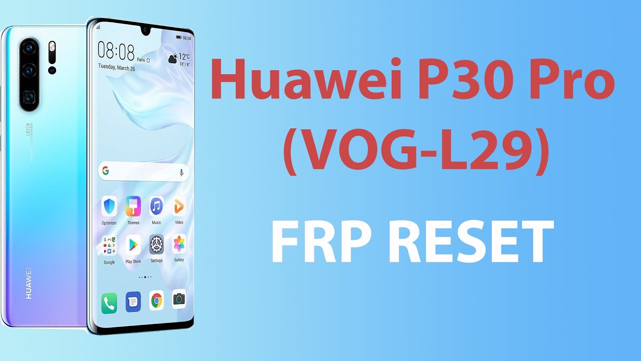 Huawei P30 PRO (VOG-L29) FRP