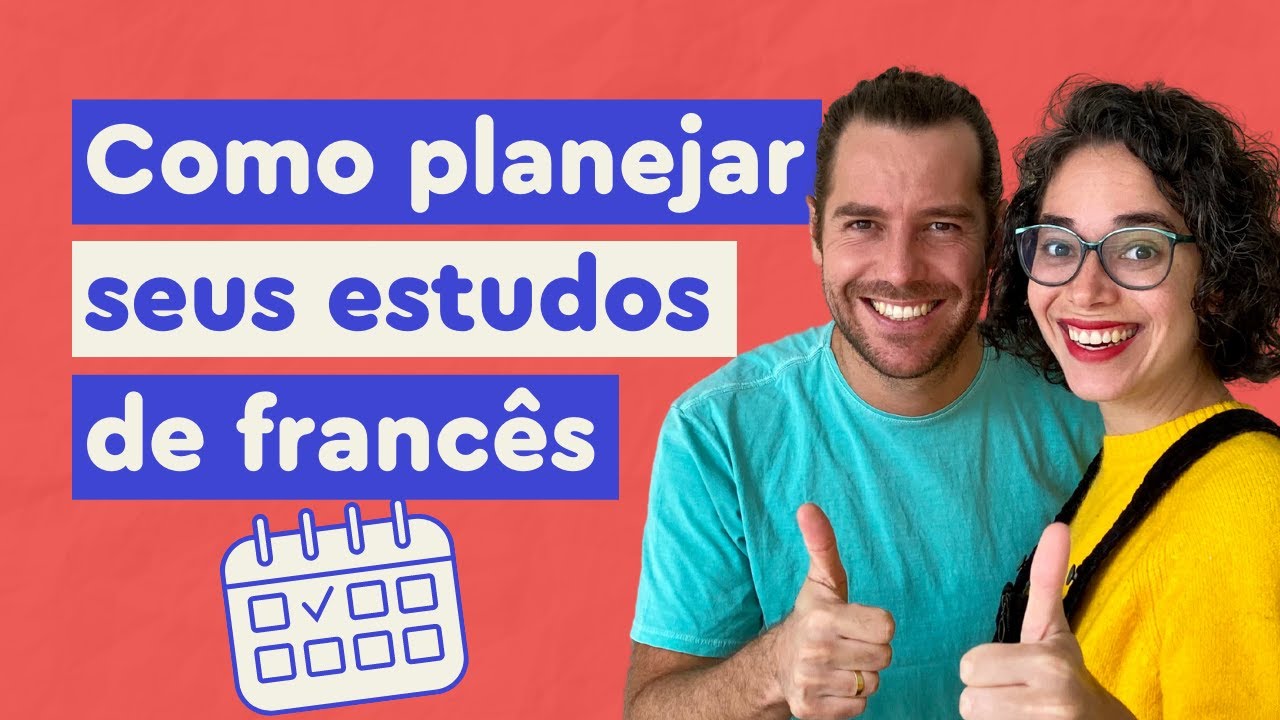 Como organizar seus estudos de francês (5 Dicas práticas) | Afrancesados