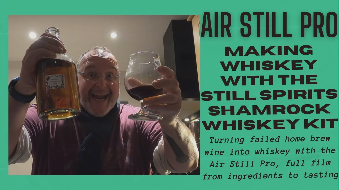 Air Still Pro: Making Whiskey with the Still Spirits Shamrock Whiskey Flavouring