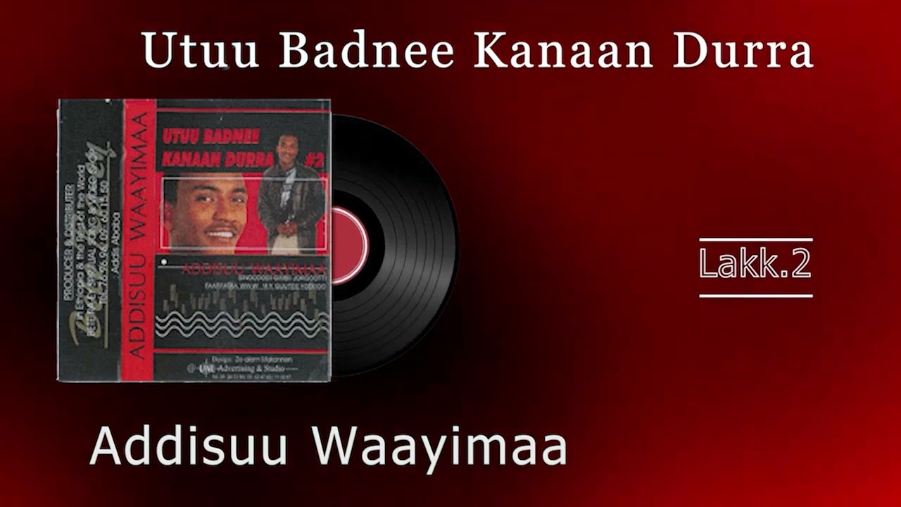 Addisuu Waayimaa: Utuu Badnee Kanaan Durra 1998/2005 Lakk.2