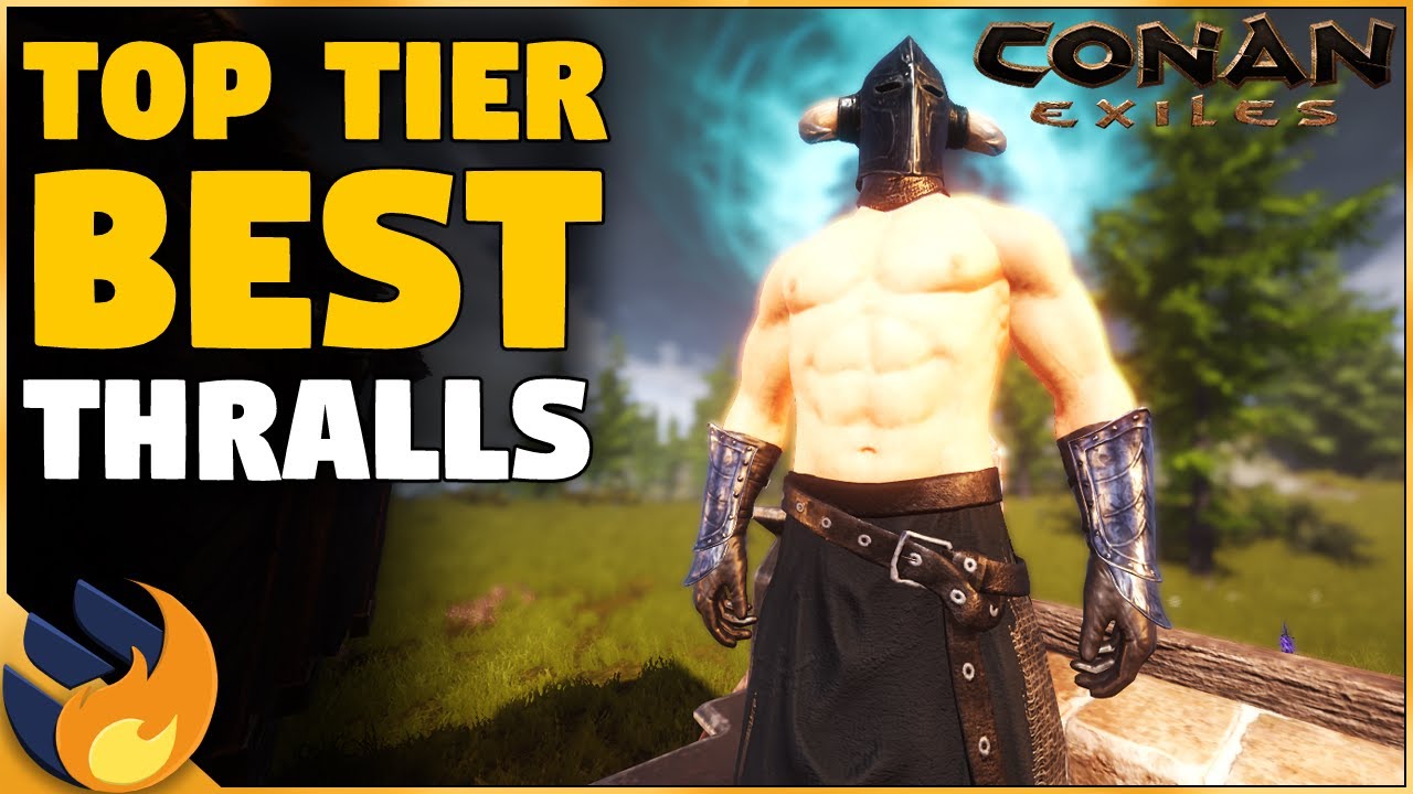 TOP 20 BEST FIGHTER THRALLS | Conan Exiles |