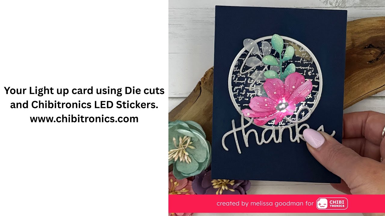Light up card with Die Cuts and Chibitronics LED Stickers