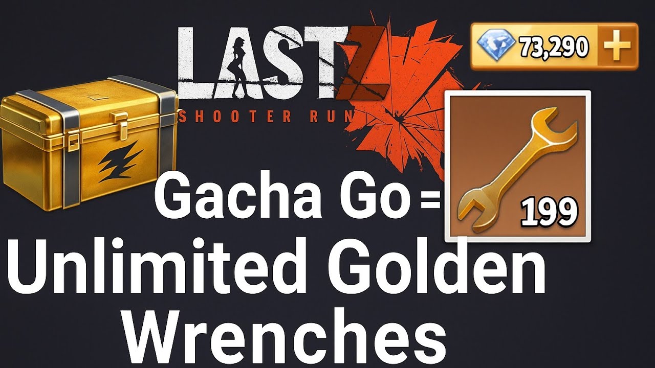 Gacha Go Gives Lot of Golden Wrench in Last Z: Survival Shooter