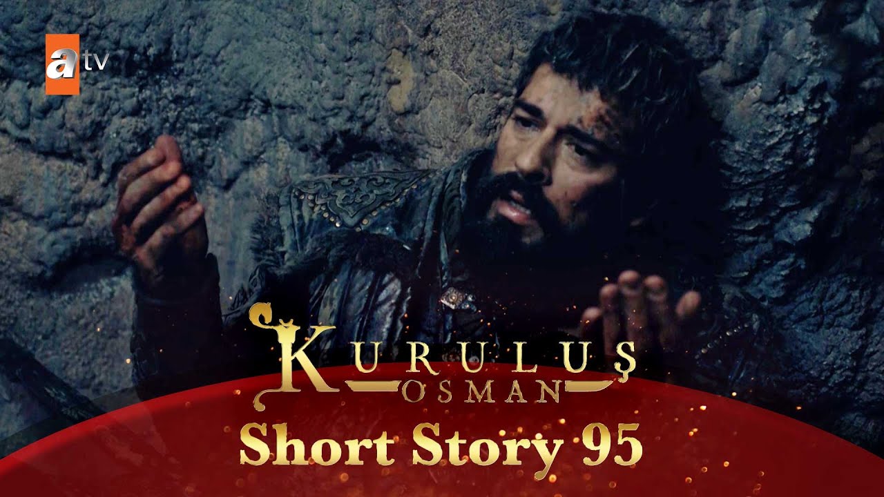 Kurulus Osman Urdu | Short Story 95 | Osman Sabab ki mafroor zindagi - Part 2