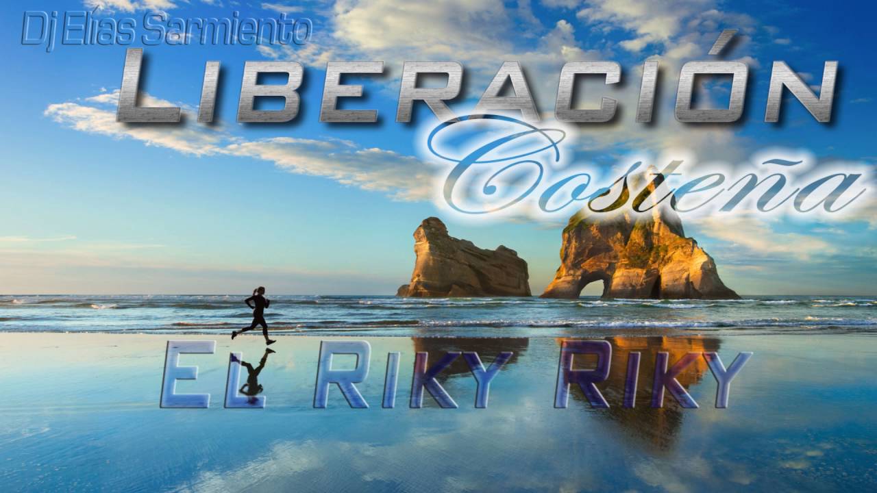 El Riky Riky   Liberacion Costeña