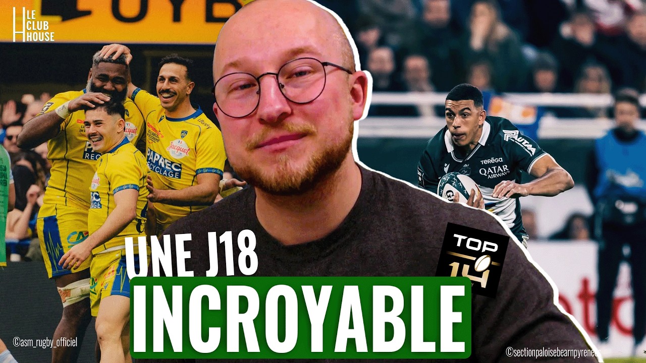 🔥 TOP 14 : Débrief de la 18ème journée ! Classement et surprises 👀