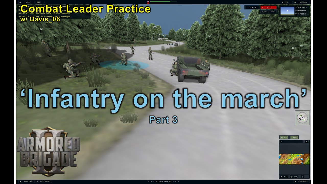 'Infantry on the March' Part 3, Combat Leader Practice