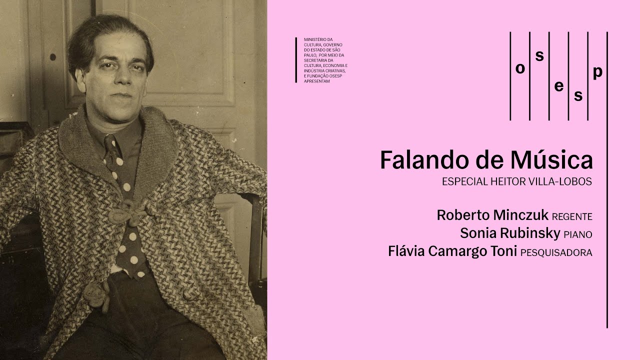 Falando de Música: especial Heitor Villa-Lobos