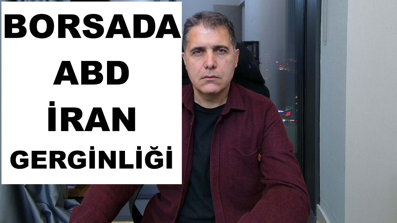 BORSADA ABD İRAN GERGİNLİĞİ