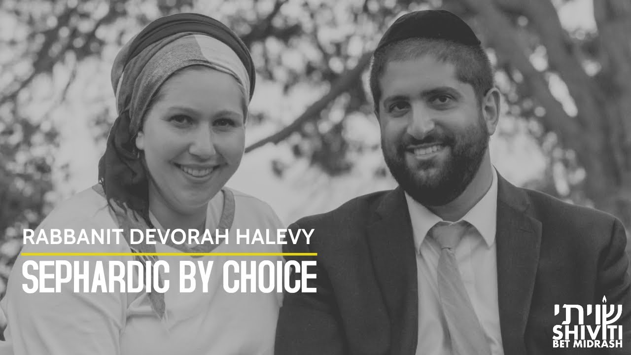 Sephardic By Choice: From Chassidic Woman to Rabbanit of Shiviti