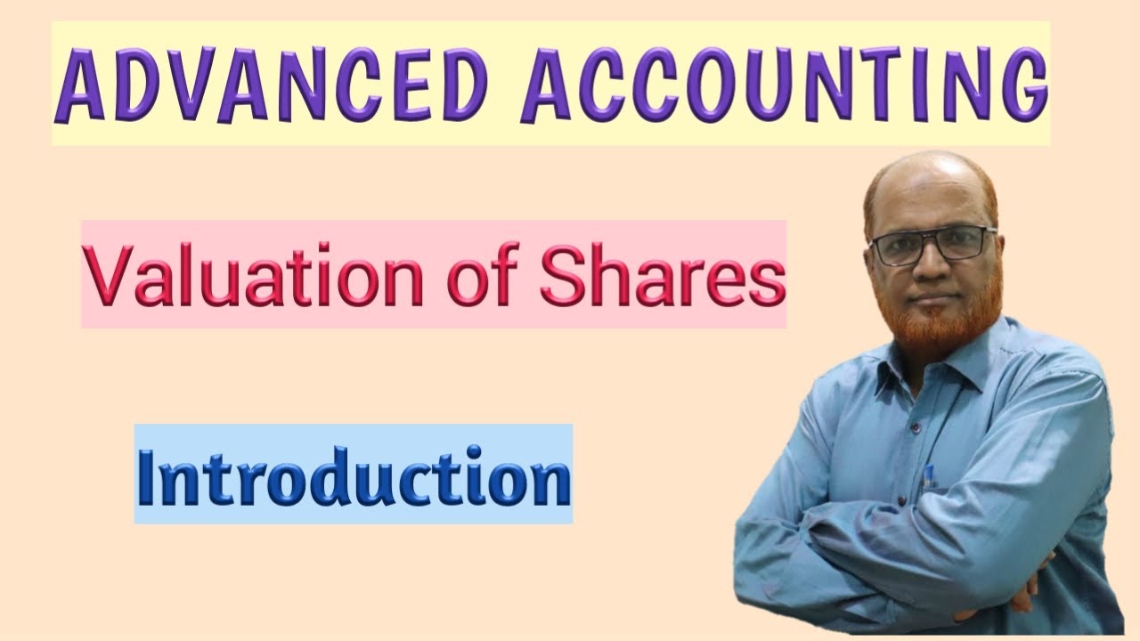 Advanced Accounting I Valuation of Shares I Introduction I Theory I Khans Commerce Tutorial I Khan