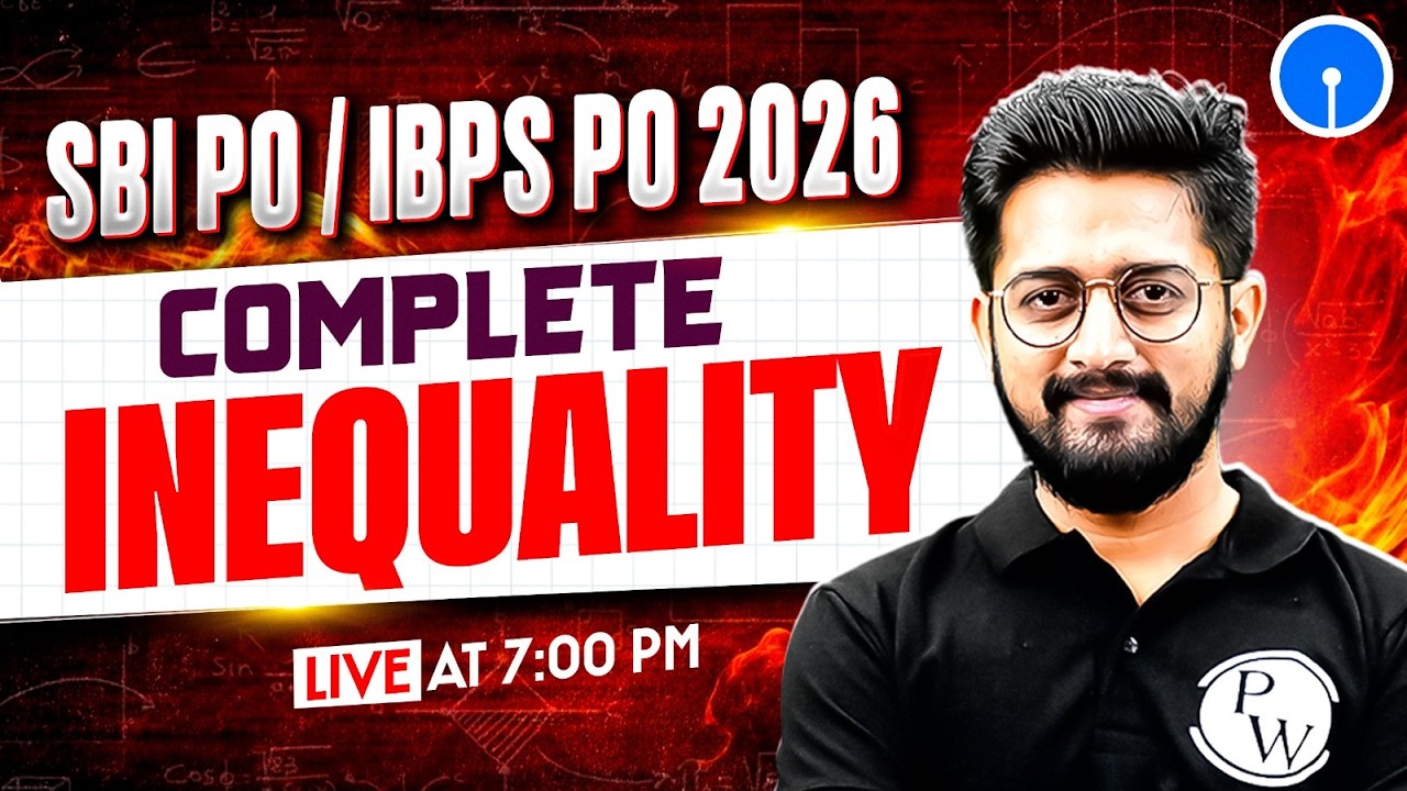 SBI PO / IBPS PO 2026 | Inequality Reasoning | Complete Inequality by Sachin Sir