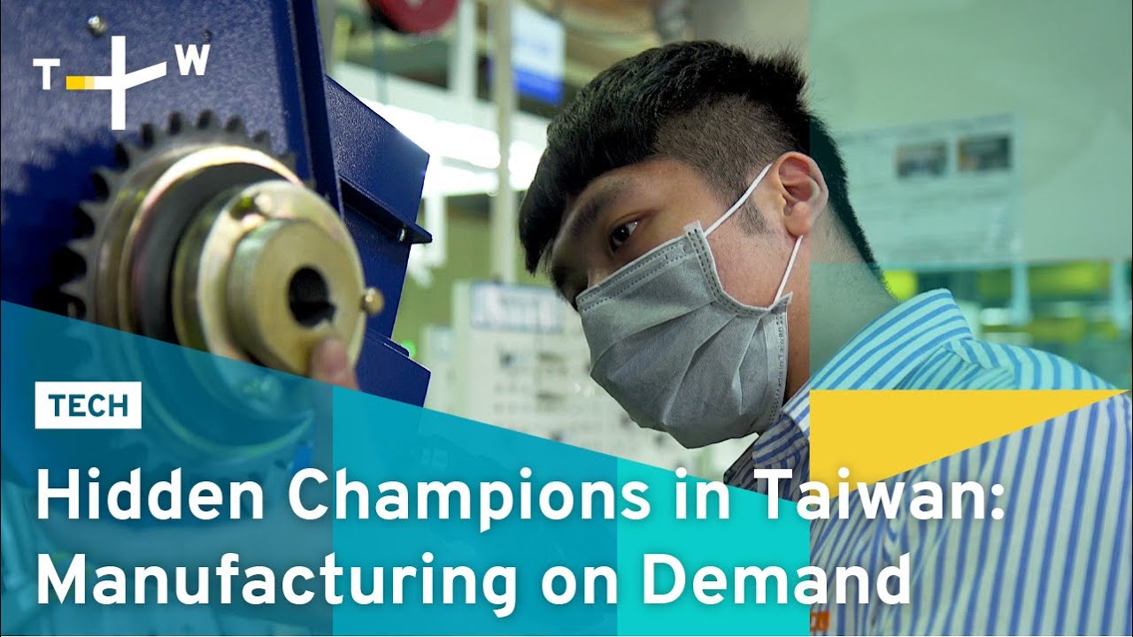 Hidden Champions in Taiwan: Manufacturing on Demand