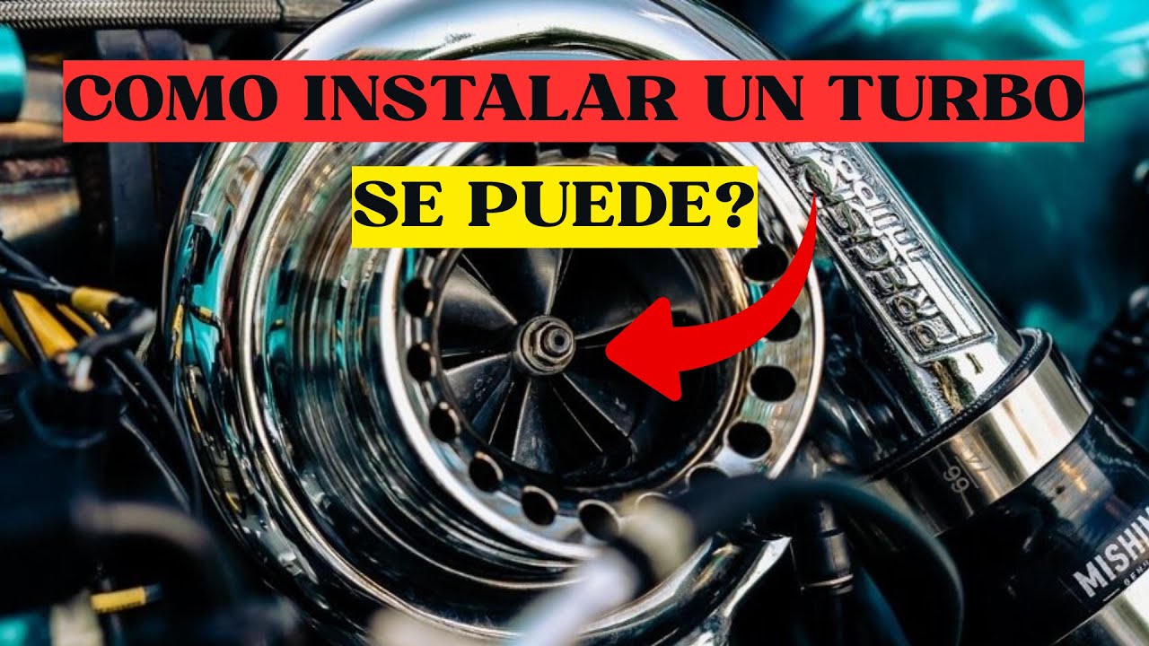 COMO INSTALAR UN TURBO// ANTES DE QUEMAR TU MOTOR // REVISA ESTOS PUNTOS