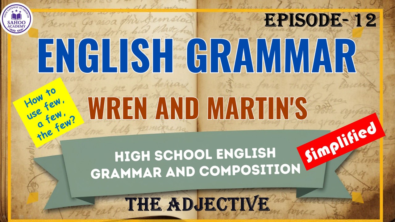 The Adjective: EPISODE-12: WREN & MARTIN ENGLISH GRAMMAR SERIES