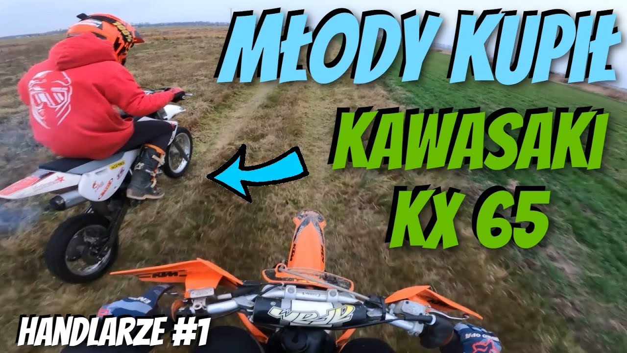 Młody kupił Kawasaki kx65 - Zaczynamy serie pod tytułem ,, Handlarze '' odcinek 1 - Handlarze #1