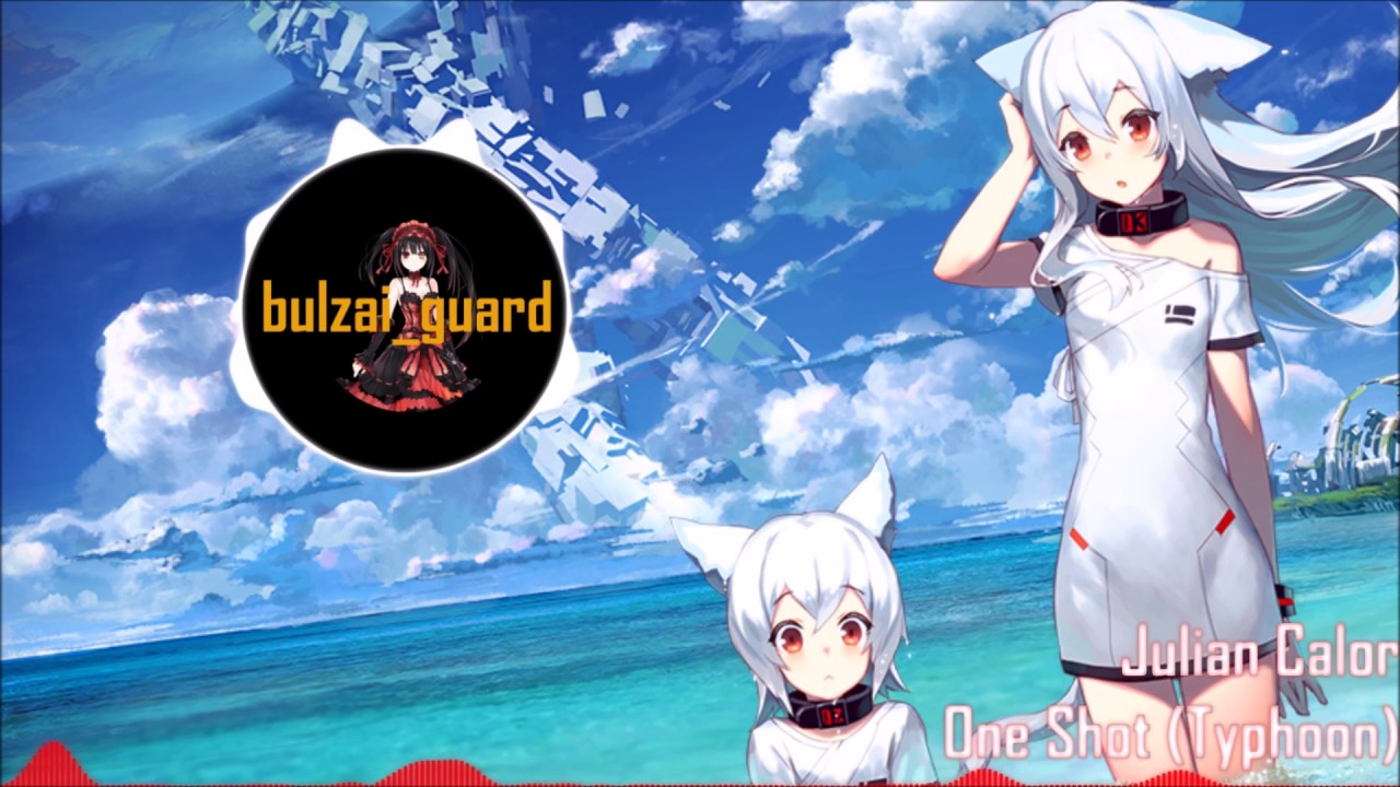 Nightcore [ One Shot (Typhoon) ]