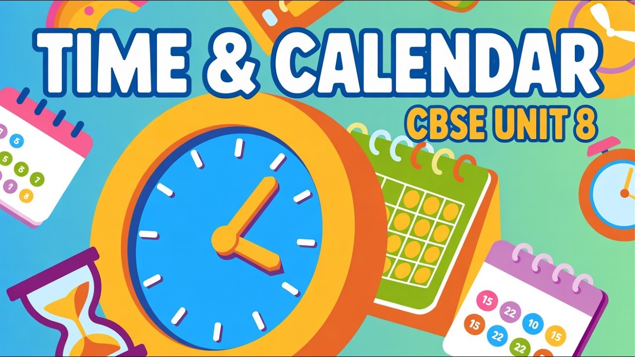 CBSE Standard 4th Unit 8 Time & Calender Part 6