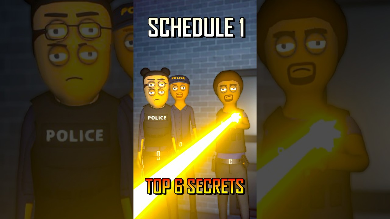 6 Secrets You Definitely Missed In Schedule 1