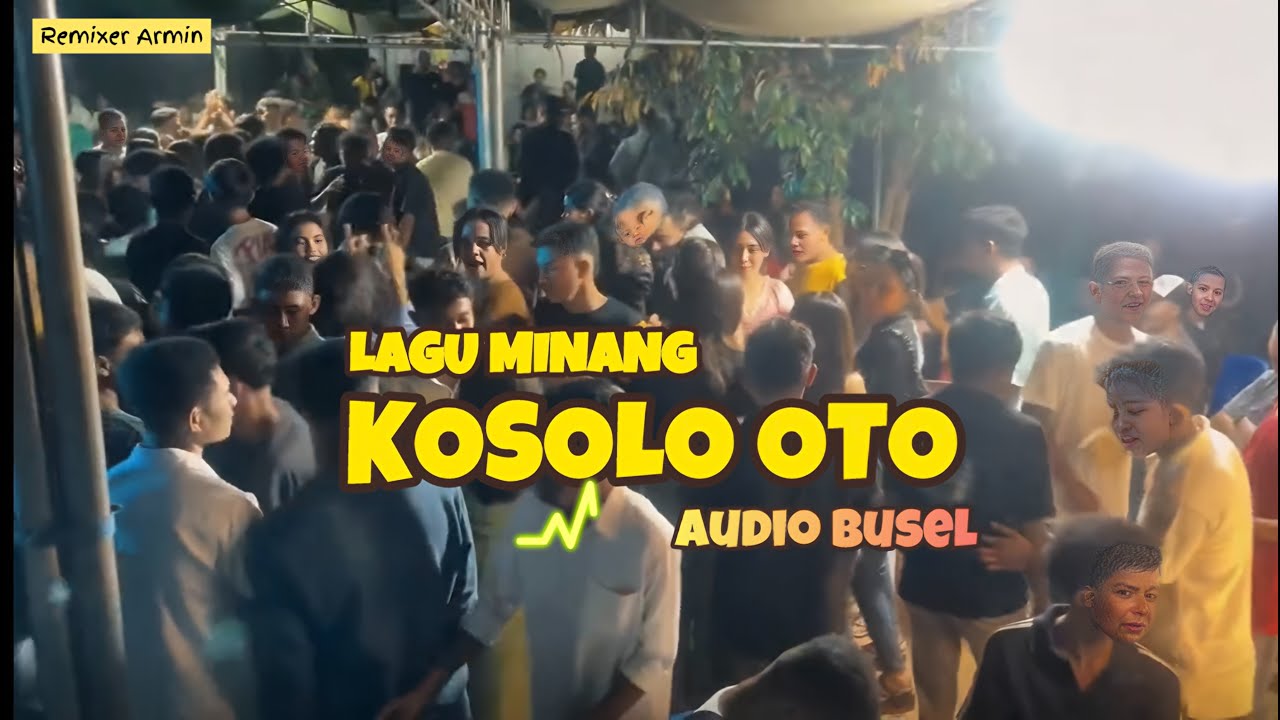 Minang Kosolo Oto Virall tiktok 🍁||  Rmxr Armin Full Bass Audio Busel 2025 Lagu Santai Kalason Oto