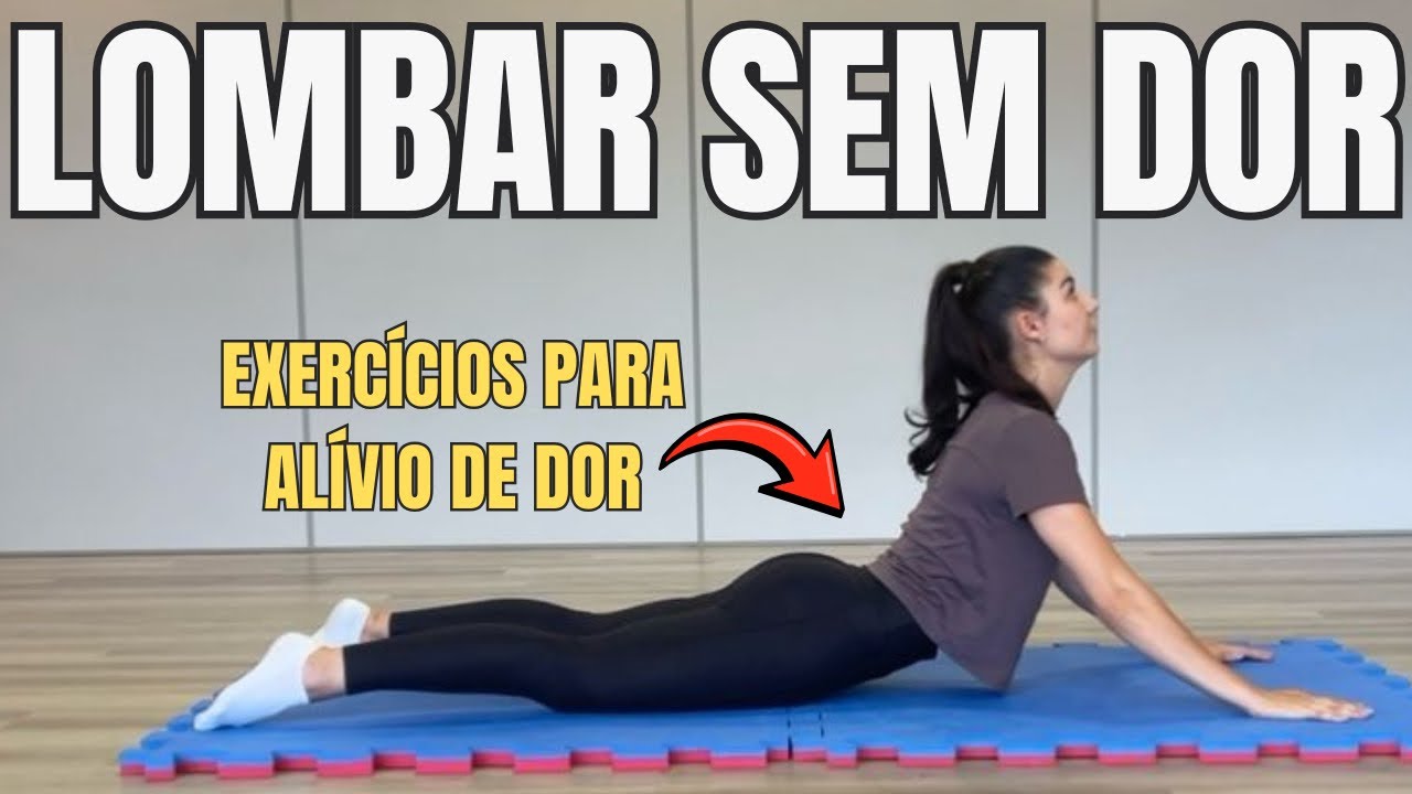 Exercícios para alívio de dor lombar - faça e alivie agora!