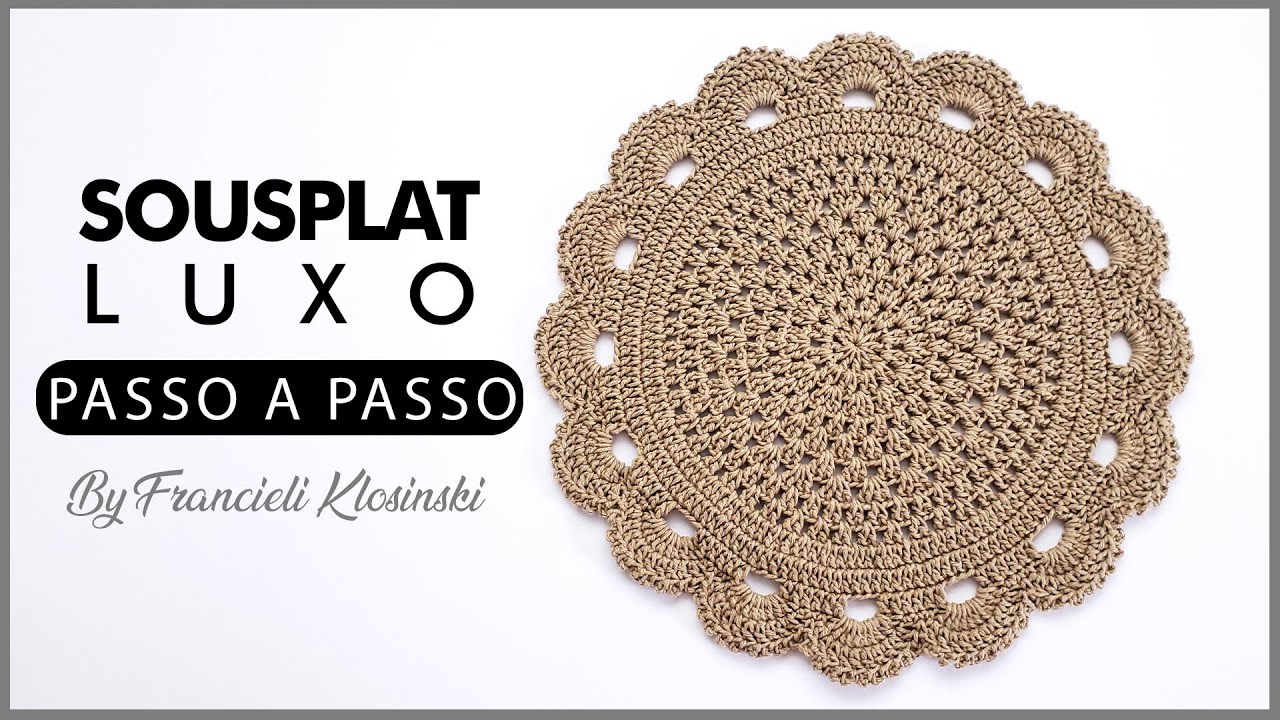 Sousplat de crochê Luxo - passo a passo