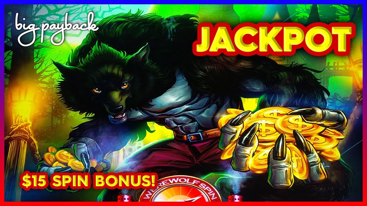 $15/Spin → JACKPOT HANDPAY Werewolf Strike Slots!