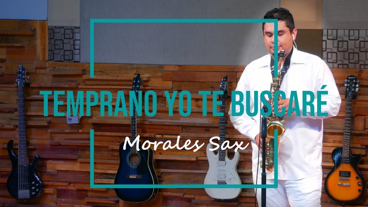 Temprano Yo Te Buscaré (Sax Alto Tutorial/Instrumental)