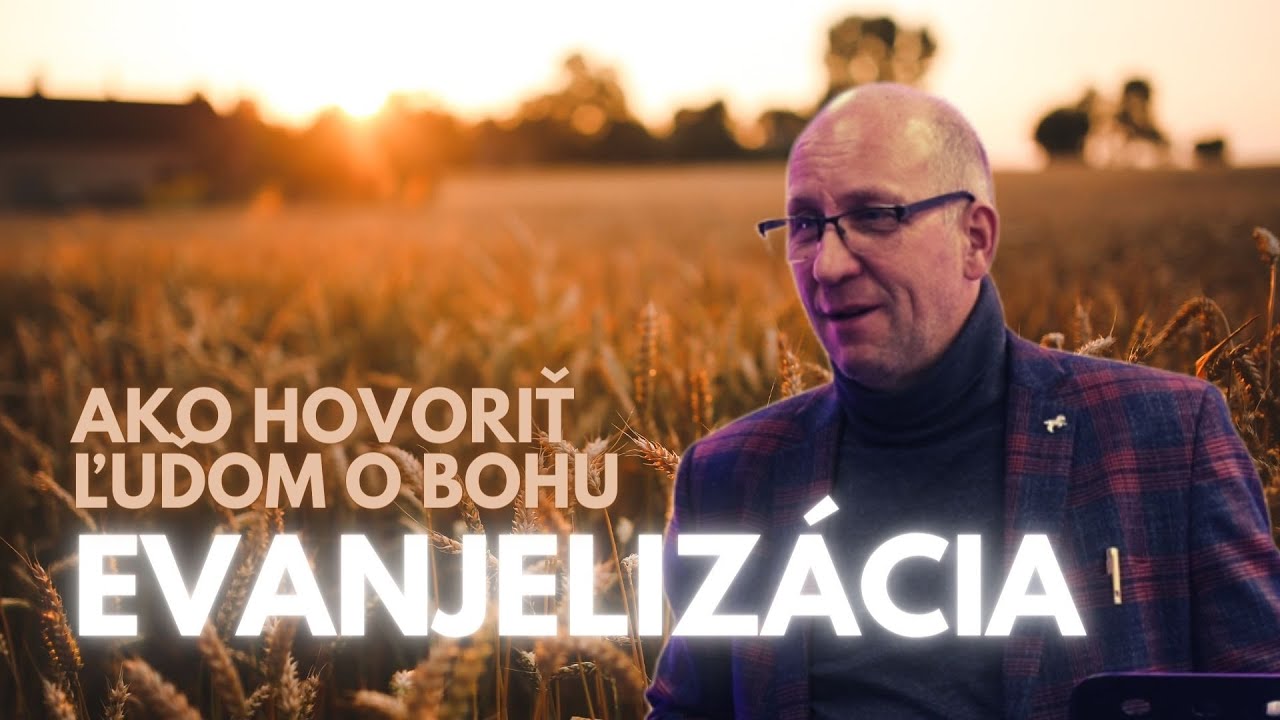 Evanjelizácia: Ako hovoriť ľuďom o Bohu - Zdenko Rajský