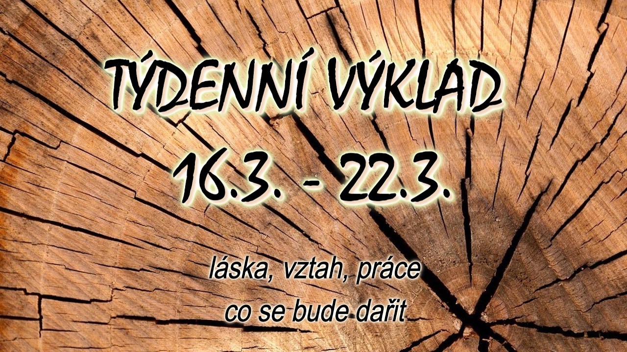 TÝDENNÍ výklad 16.3. - 22.3. Láska❤️Vztah, Práce💰Finance, Co se bude dařit 🥉