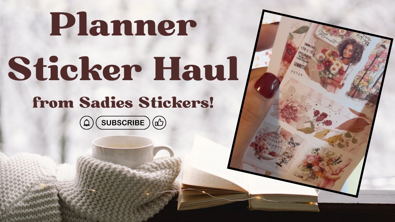☕️✨Planner Sticker Haul/Sadies Stickers✨
