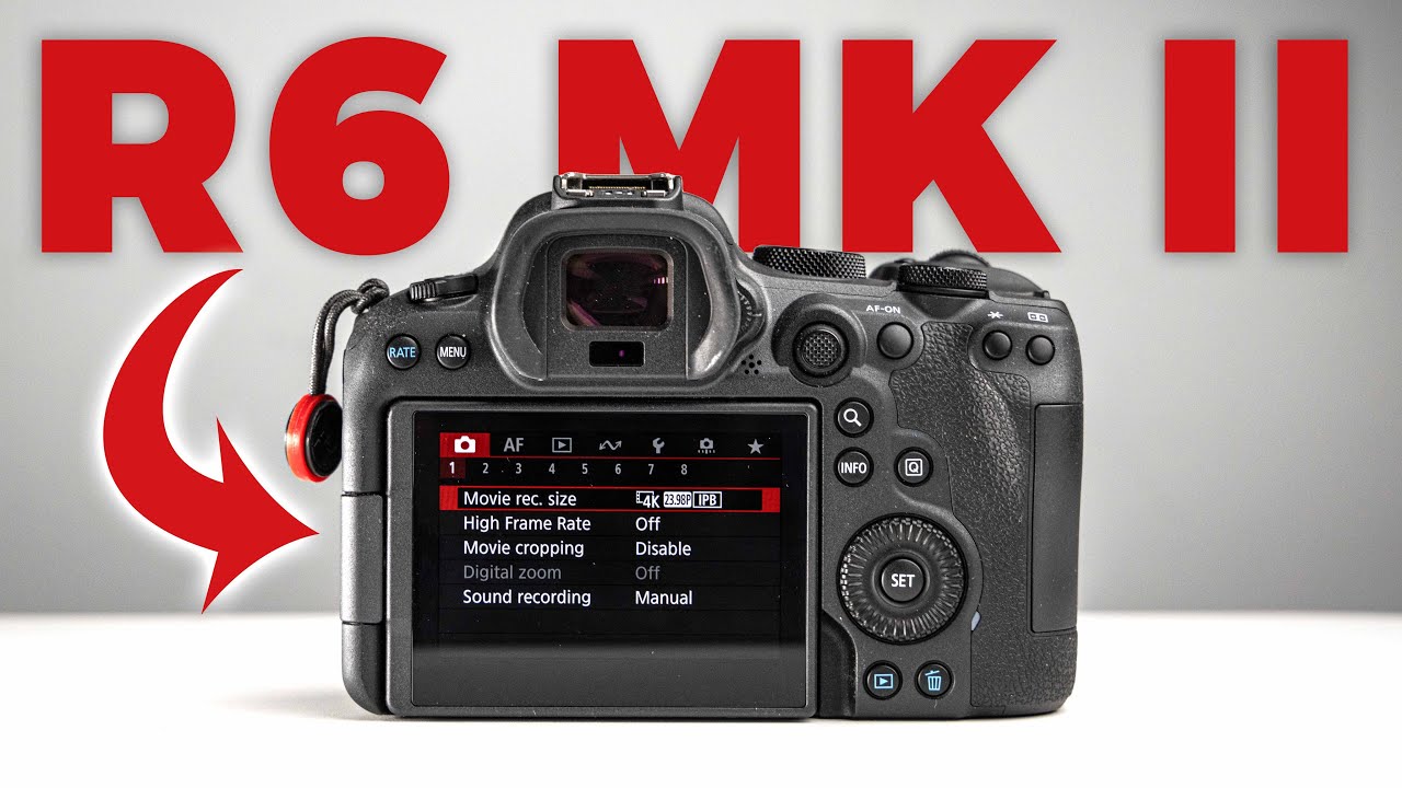 Canon R6 Mark II: Best Video Settings