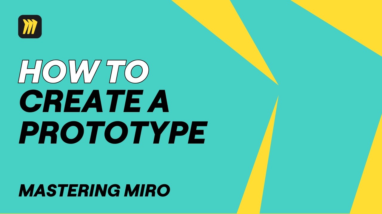 How To Create a Prototype Fast in Miro | Updated 2026