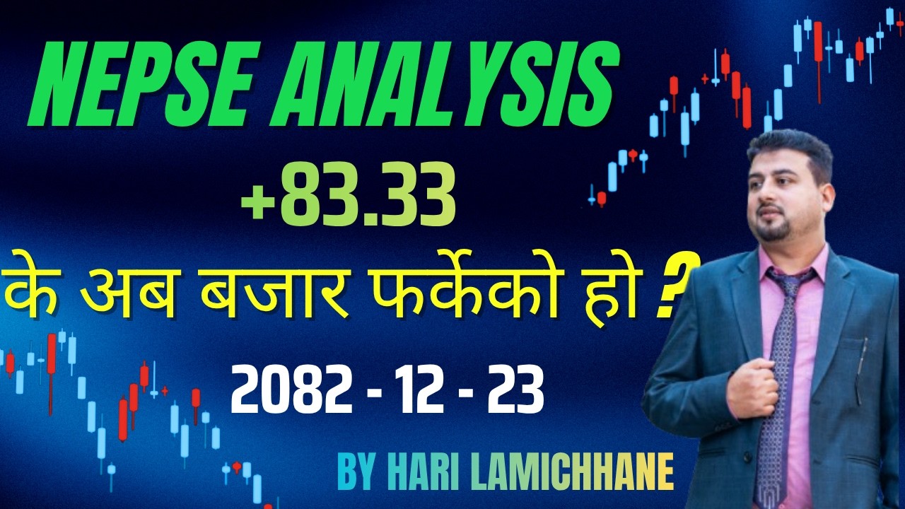 NEPSE 12-23 | NEPSE TECHNICAL ANALYSIS  #nepse #sharemarket #nepsetechnicalanalysis #harilamichhane