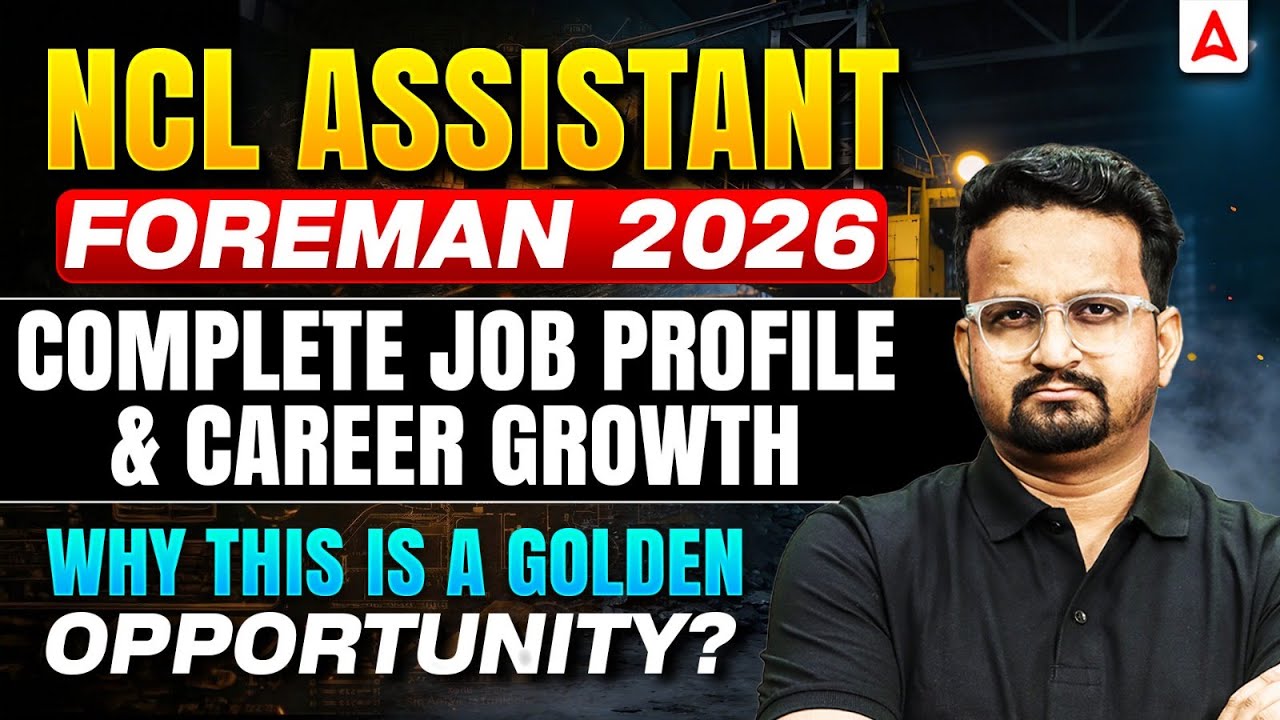 NCL Assistant Foreman 2026 🔥 Complete Job Profile, Salary & Career Growth | Golden Opportunity?