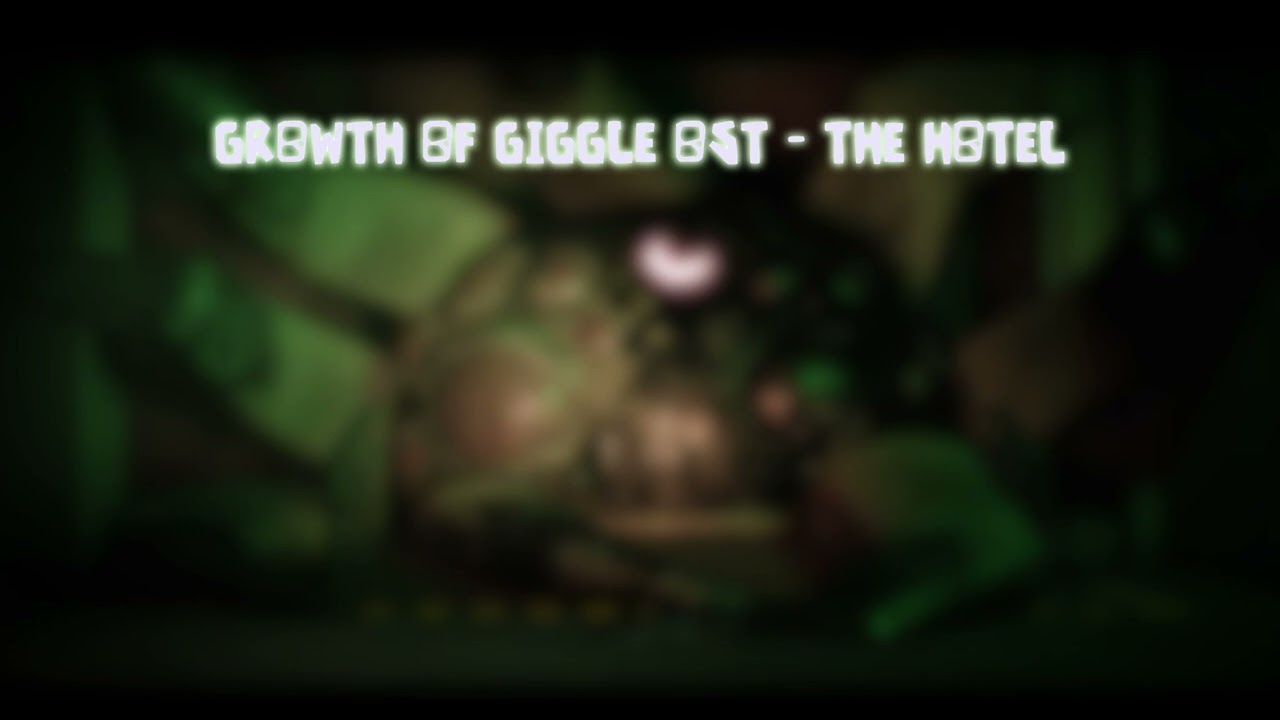 Growth Of Giggle OST - Party In The Hotel